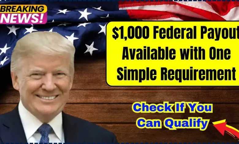 $1,000 Federal Payout Available