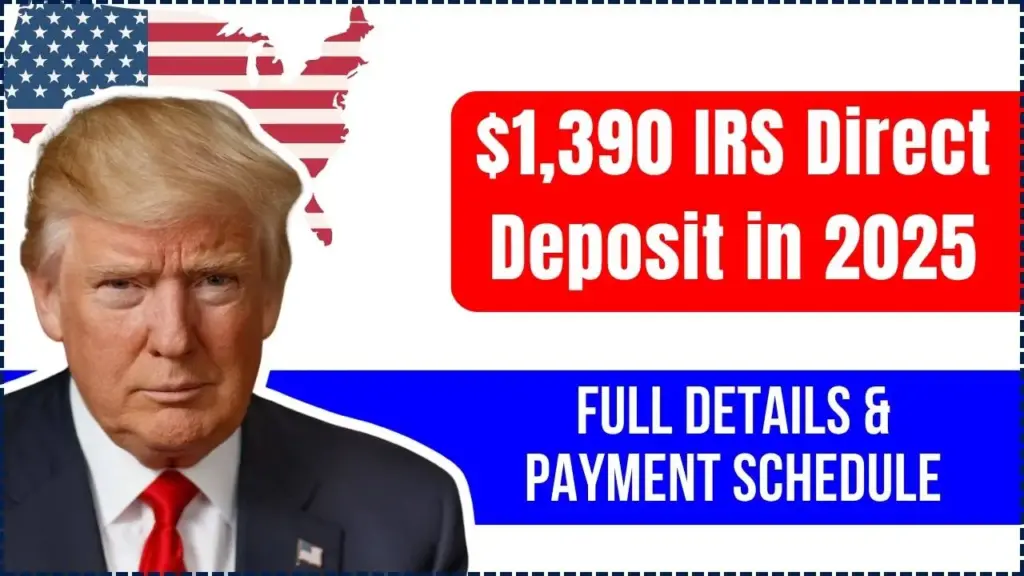 $1,390 IRS Direct Deposit in 2025