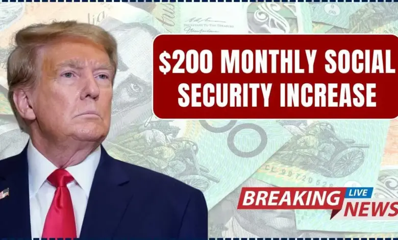 $200 Monthly Social Security Increase
