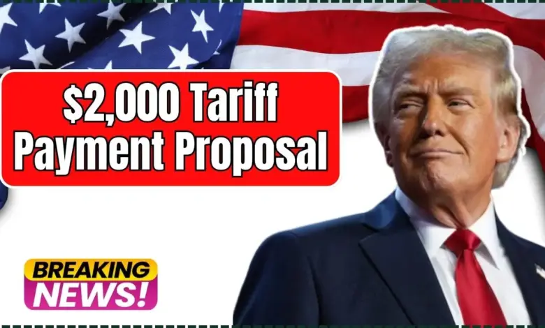 $2,000 Tariff Payment Proposal