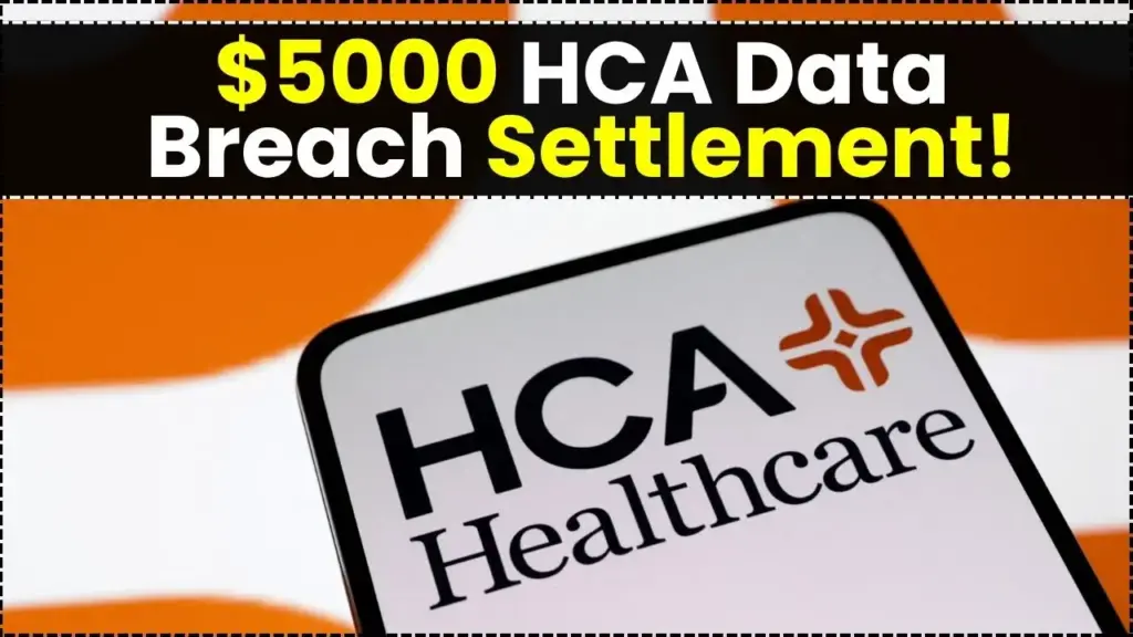 $5000 From HCA Healthcare Data Breach Settlement