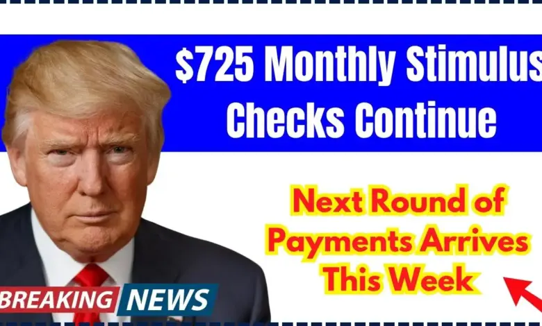 $725 Monthly Stimulus Checks