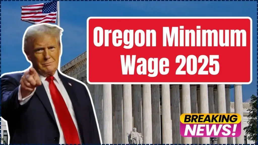 Oregon Minimum Wage 2025