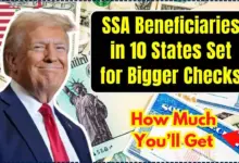 SSA Beneficiaries in 10 States Set for Bigger Checks