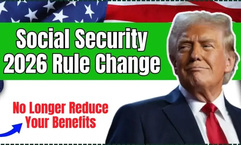 Social Security 2026 Rule Changes