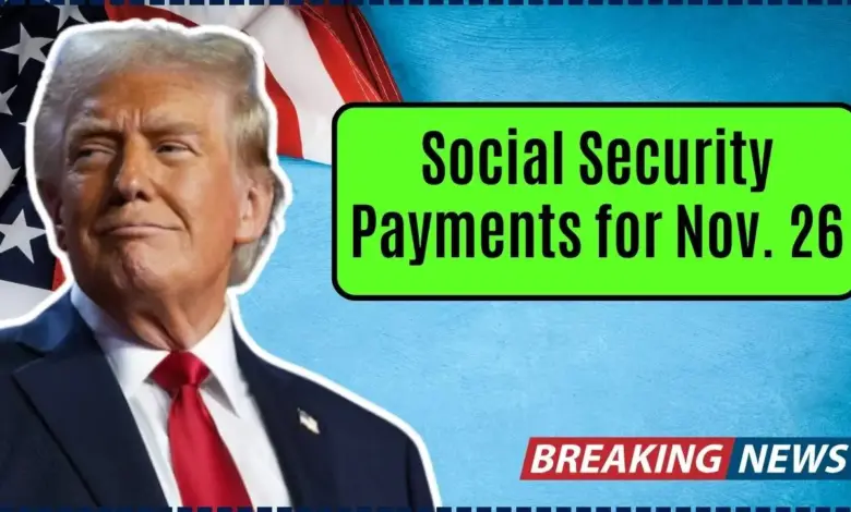 Social Security Payments for Nov. 26