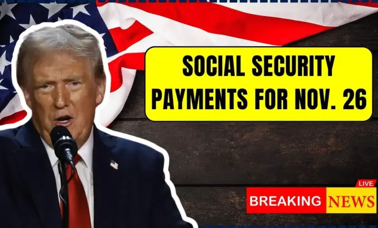 Social Security Payments for Nov. 26