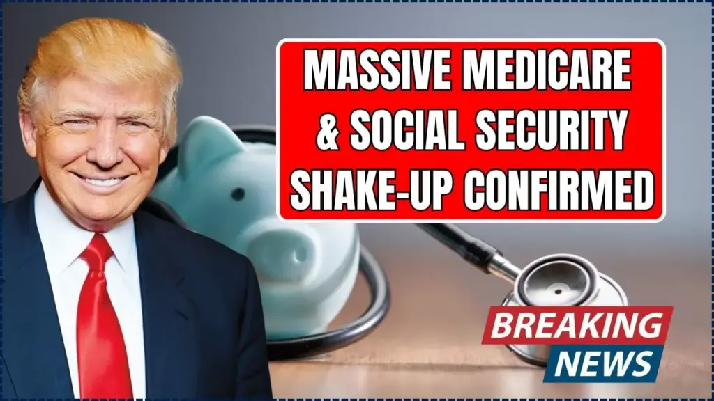 Massive Medicare & Social Security Shake-Up